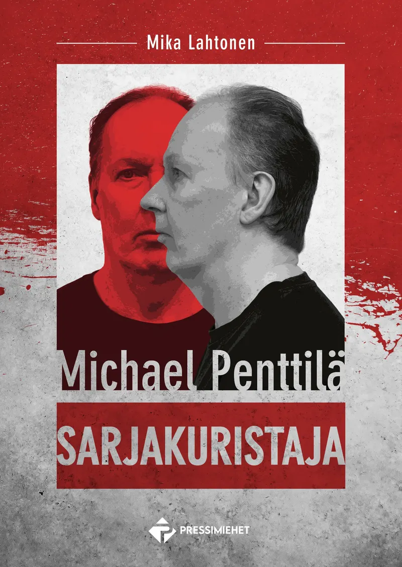Mika Lahtonen: Sarjakuristaja – Michael Penttilä, kirjan kansi