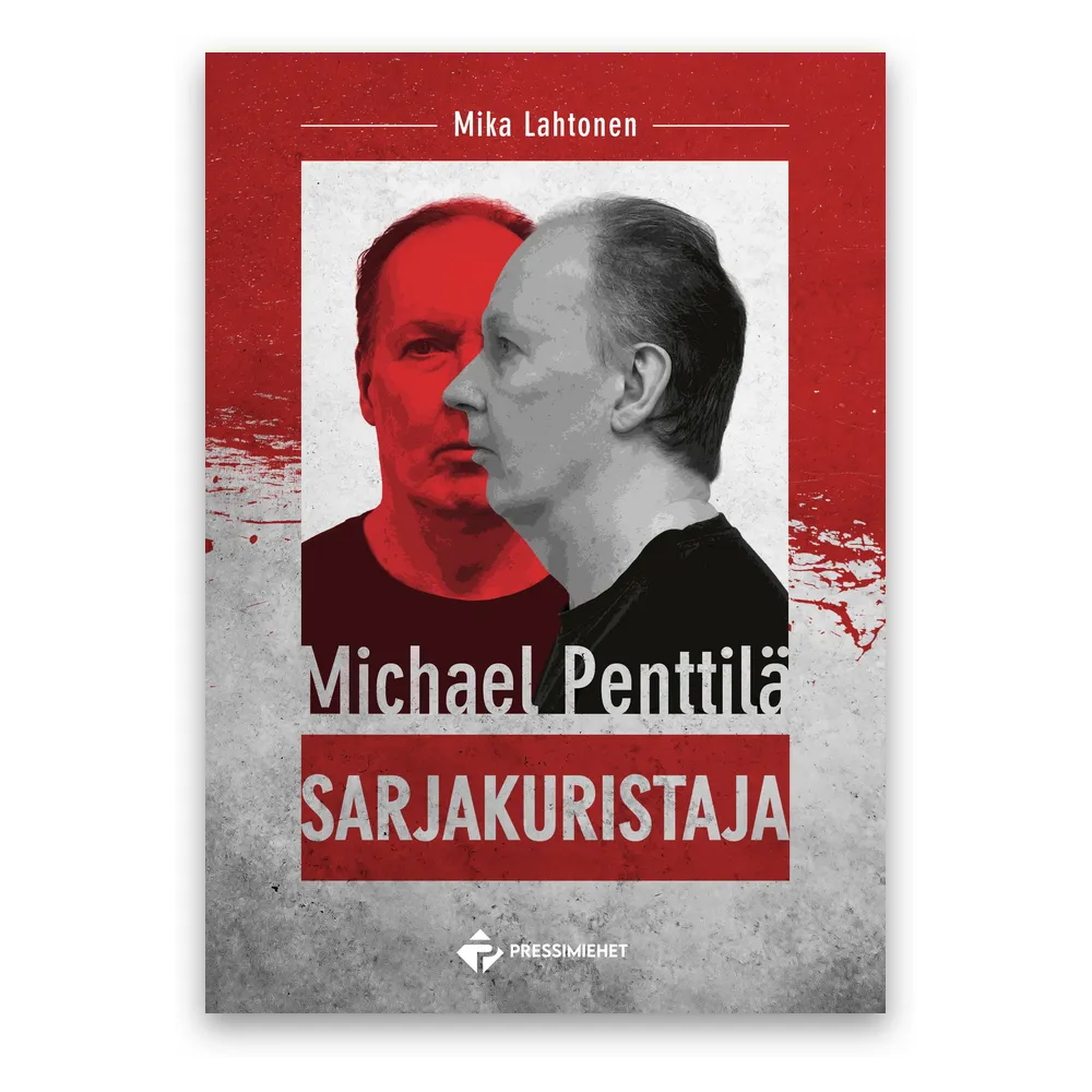 Mika Lahtonen: Sarjakuristaja – Michael Penttilä, kirjan kansi